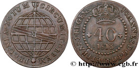 SAO TOME AND PRINCIPE
Type : 40 Réis au nom de Jean Prince Régent 
Date : 1813 
Mint name / Town : Rio de Janeiro 
Quantity minted : 15000 
Metal : si...