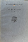 AA.VV. The American Numismatic Society. Museum Notes IX. The American Numismatic Society New York 1960. Brossura ed. pp. 243 , tavv. XVI in b/n. Conte...