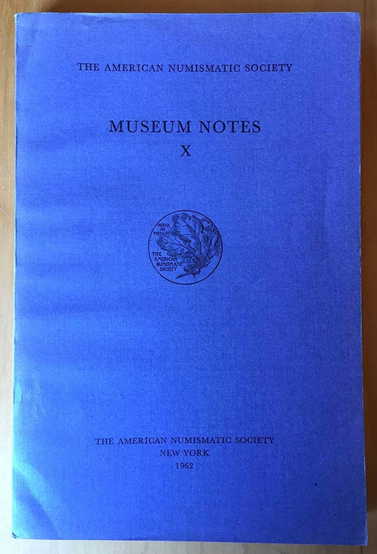 AA.VV. The American Numismatic Society. Museum Notes X. The American Numismatic ...
