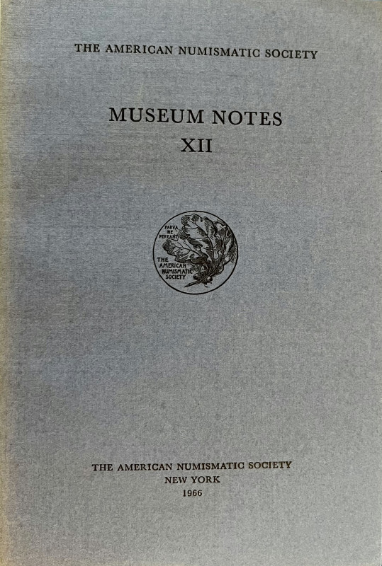 AA.VV. The American Numismatic Society. Museum Notes XII. The American Numismati...