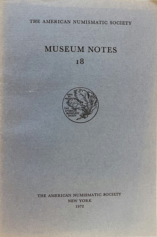 AA.VV. The American Numismatic Society. Museum Notes 18. The American Numismatic...