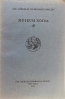 AA.VV. The American Numismatic Society. Museum Notes 18. The American Numismatic Society New York 1972. Brossura ed. pp. 175 , tavv. XXXII in b/n. Con...