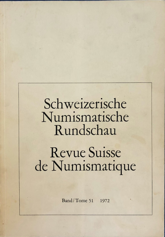 AA.VV. Revue Suisse de Numismatique. Tome 51, 1972. Brossura ed. pp. 257, tavv. ...