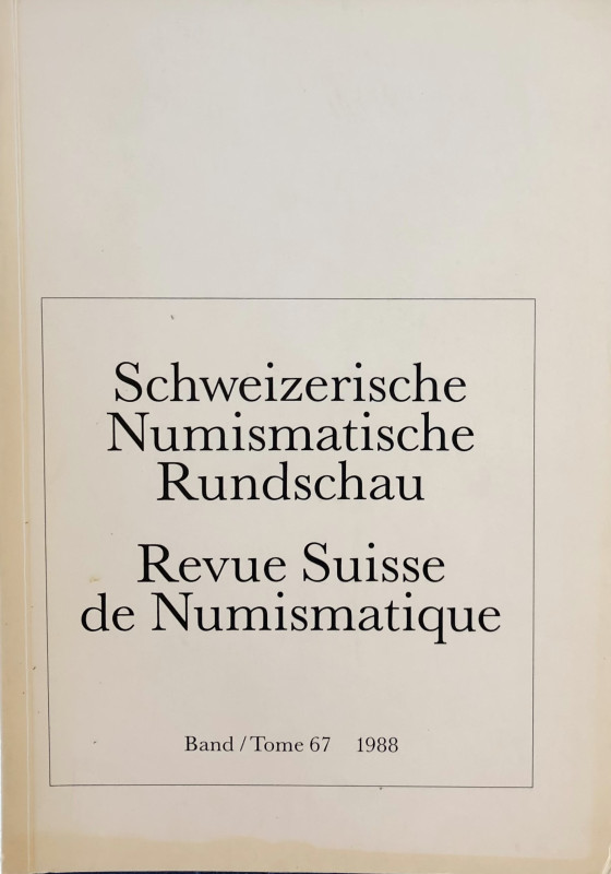 AA.VV. Revue Suisse de Numismatique. Tome 67, 1988. Brossura ed. pp. 355, ill. I...