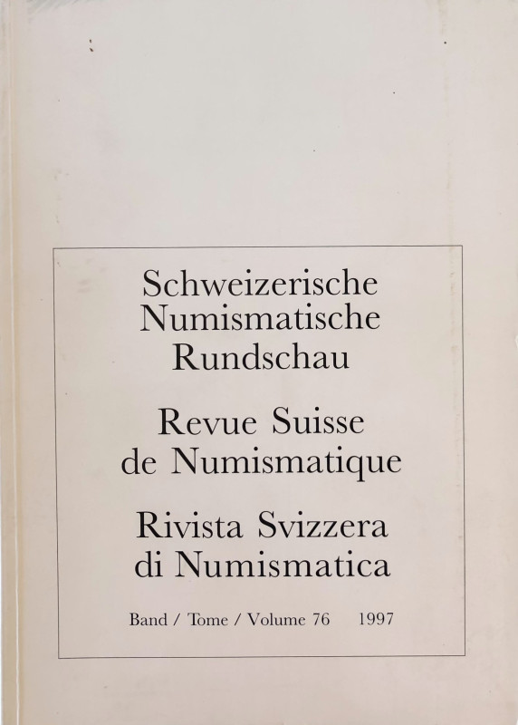 AA.VV. Revue Suisse de Numismatique. Tome 76, 1997. Brossura ed. pp. 295, ill. I...