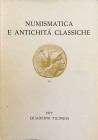 AA.VV. Quaderni Ticinesi. Numismatica e Antichità Classiche. Lugano 1977. Brossura ed. pp. 427, ill. In b/n. Indice: Arnaldi, A., Il motivo dell'aeter...