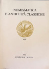 AA.VV. Quaderni Ticinesi. Numismatica e Antichità Classiche. Lugano 1993. Brossura ed. pp. 324, tavv. In b/n. Indice: Banti, Ottavio, Di un epigrafe l...