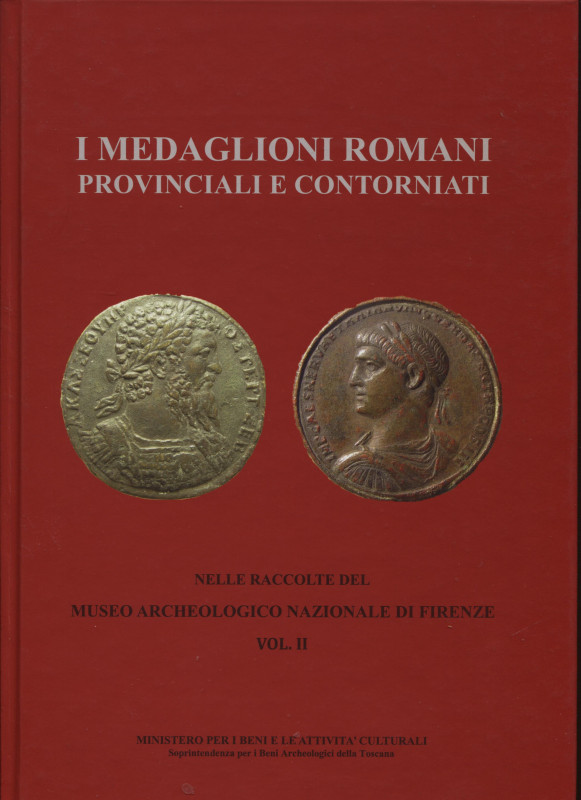 AA.VV. – I Medaglioni romani provinciali e Contorniati. Nelle raccolte del Museo...