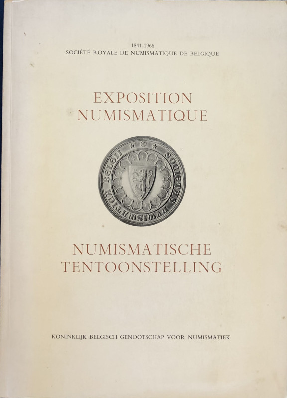 AA.VV. Exposition Numismatique. Societè Royale de Numismatique de Belgique 1841-...