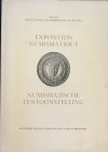 AA.VV. Exposition Numismatique. Societè Royale de Numismatique de Belgique 1841-1966. Brossura ed. pp. XXIV-197, tavv. XVIII in b/n. Buono stato.