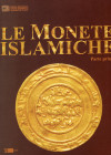 AA.VV. - Le monete islamiche parte prima. Museo Nazionale d'Arte orientale Giuseppe Tucci. Roma, 2008. pp. 103, tavv. e ill nel testo a colori. ril ed...