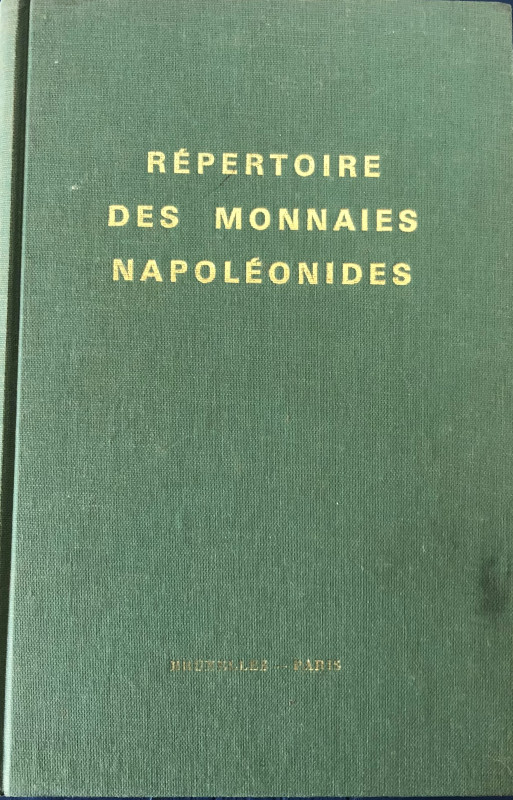 De Mey J. Poindessault B. Repertoire des Monnaies Napoleonides. Bruxelles-Paris ...