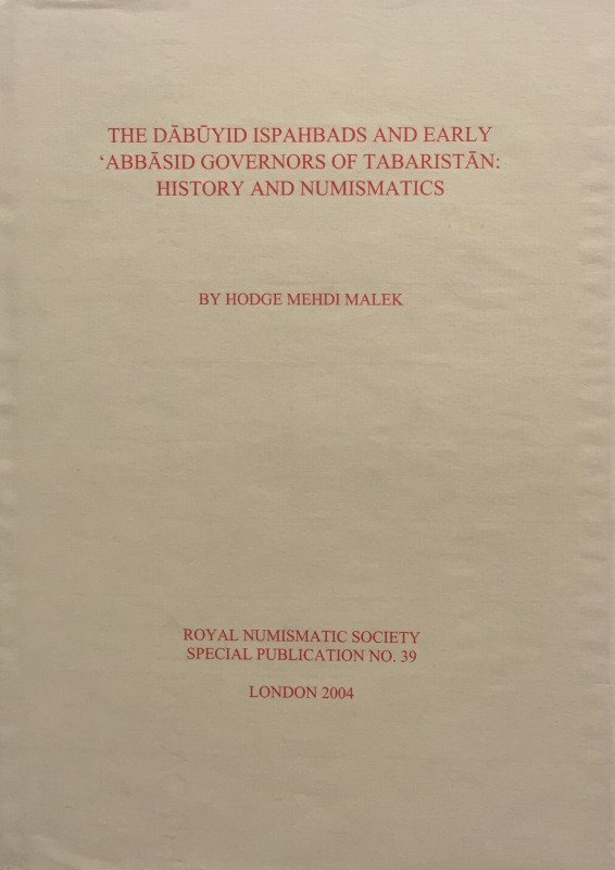 Malek H. M., The Dabuyid Ispahbads and Early 'Abbasid Governors of Tabaristan: H...