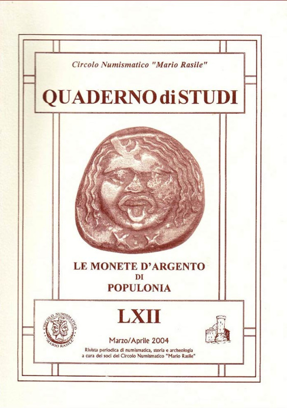 Melillo R., “Le monete d’argento di Populonia” Circolo Numismatico Mario Rasile,...