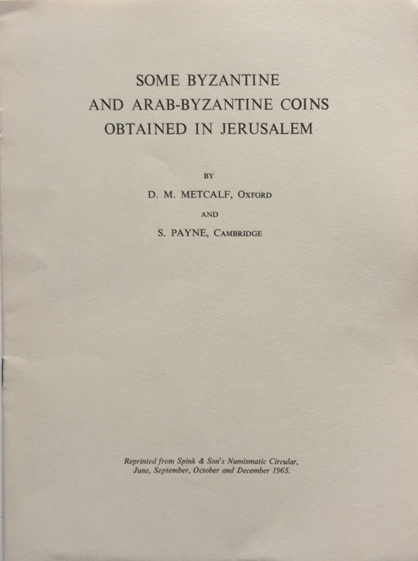 Metcalf D.M. Payne S. Some Byzantine and Arab-Byzantine Coins obtained in Jerusa...