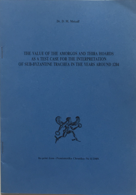 Metcalf D.M. The Value of the Amorgos and ThiraHoardsvas a Test Case for the Int...