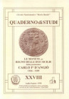 Morello A. - Le monete del regno Delle Due Sicilie. Carlo I D'Angiò 1266-1285. Circolo Numismatico Mario Rasile Quaderno di Studi XXVIII, Luglio/Agost...