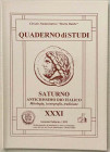 Morello A. Saturno Antichissimo Dio Italico. Mitologia, Iconografia, Tradizione. Quaderno di studi XXXI, Formia, Gennaio-Febbraio 1999. Brossura ed., ...