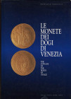 PAOLUCCI Raffaele. Le Monete Dei Dogi Di Venezia / The Coinage of the Doges of Venice. Padova, 1990. RARO Cartonato con sovracoperta, pp. 185, ill.