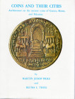 PRICE J. M. – TRELL B. L. - Coins and their cities. Architecture on the ancient coins of Greece, Rome and Palestine. London, 1977. Pp. 298, con 522 il...
