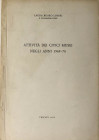 Ruaro Loseri L.. Attività dei Civici Musei negli anni 1969-70. Trieste, 1970. Brossura ed.pp. 66, ill. In b/n. Buono stato.