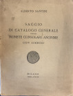 Santini A. – Saggio di Catalogo Generale delle Monete Consolari Anonime con Simboli. Milano, 1940. Brossura ed. pp. 190, tavv. 88 in b/n. Buono stato...