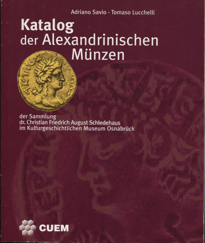 SAVIO A - LUCCHELLI T. - Katalog der Alexandrinichen munzen. Der sammlung Christ...