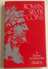 Seaby H.A. Roman Silver Coins Vol. II. Tiberius to Commodus. London Seaby 1991. Tela ed. con titolo al dorso, sovraccoperta, pp. 255, ill. in b/n. Nuo...