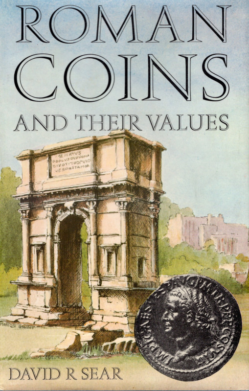 SEAR D. R. - Roman coins and their values. London, 1974. Pp. 376, tavv. 12 +1 + ...