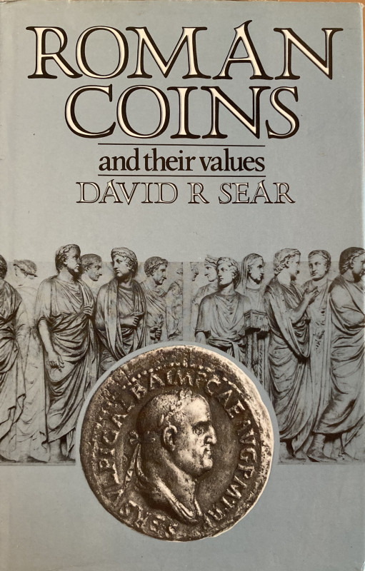 Sear D.R. Roman Coins and their values. London, 1983. Tela ed. con titolo in oro...