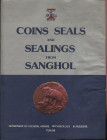 SHARMA G. .B – KURMA M. - Coins seals and sealings from Sanghol. Chandigarh, 1986. Pp. 83, tavv. 30. Ril. ed sciupata, buono stato, molto raro. Ex lib...