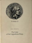 Simonetta B., The Coins of the Cappadocian Kings - Typos II. Office du Livre, Fribourg 1977. Tela ed. Con titolo n oro al dorso, sovraccoperta, pp. 54...
