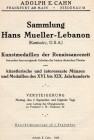 CAHN A.E. - Sammlung Han Mueller - Lebanon. Kunstmedaillen der Renaissancezeit. Frankfurt am Main, 7 - September 1925- pp. 70, nn. 336, tavv. 30. ril....