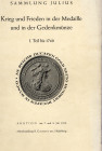 GAETTENS jun R. - Sammlung Julius I teil bis 1740. Krieg und frieden in der medaille und in der gedenkmunzen. Heidelberg, 7\8 - Juli - 1958. pp. 69, n...