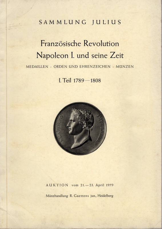 GAETTENS jun R. - Sammlung Julius I teil. 1789 - 1808. Franzoische Revolution Na...