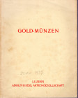 HESS A. Luzern 24 November 1937. Gold-munzen. Pp.21, nn.715, tavv. 7. Lista prezzi val. Ril.ed. Buono stato molto raro. Antiche e medioevali europee. ...