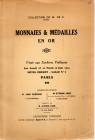 PAGE ALFRED M.- Paris 18/19-6-1934. Collection de M .DE C. monnaies et medailles d’or. pp. 21. nn.337, tavv. 12. ril ed ottimo stato raro.Rossi, 2131...