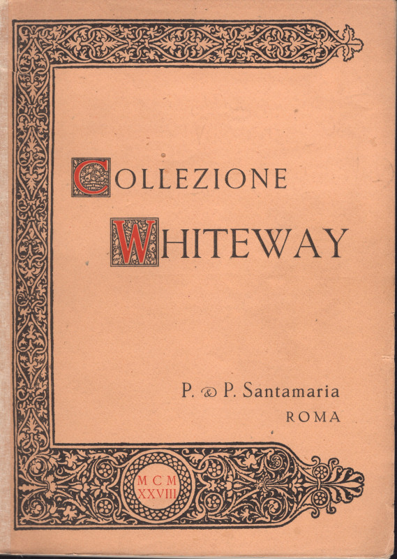 SANTAMARIA P & P. - Roma, 21 – Giugno, 1928. Collezione Whiteway. Monete di zecc...