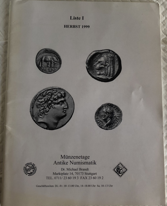 Brandt M. Liste I Herbst 1999. Munzenetage Antike Numismatik. Brossura ed. pp. 4...