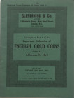 Glendining & Co. Catalogue of Part I of the Important Collection of English Gold Coins formed by Alderman H. Hird. London 30 May 1961. Brossura ed. pp...