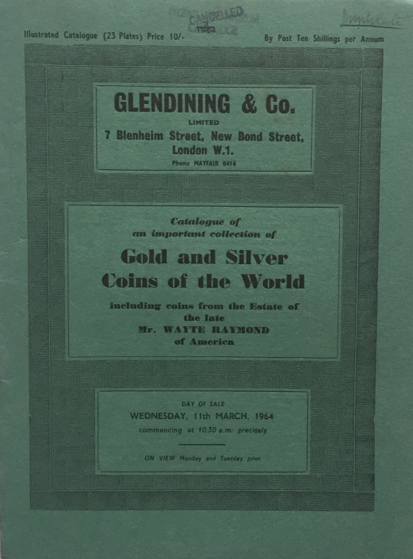 Glendining & Co. Catalogue of Gold and Silver Coins of the World, including Coin...