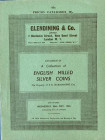 Glendining & Co. Catalogue of A Collection of English Milled Silver Coins The Property of E.R. Jackson-Kent, Esq. London 26 May 1965. Brossura ed. pp....