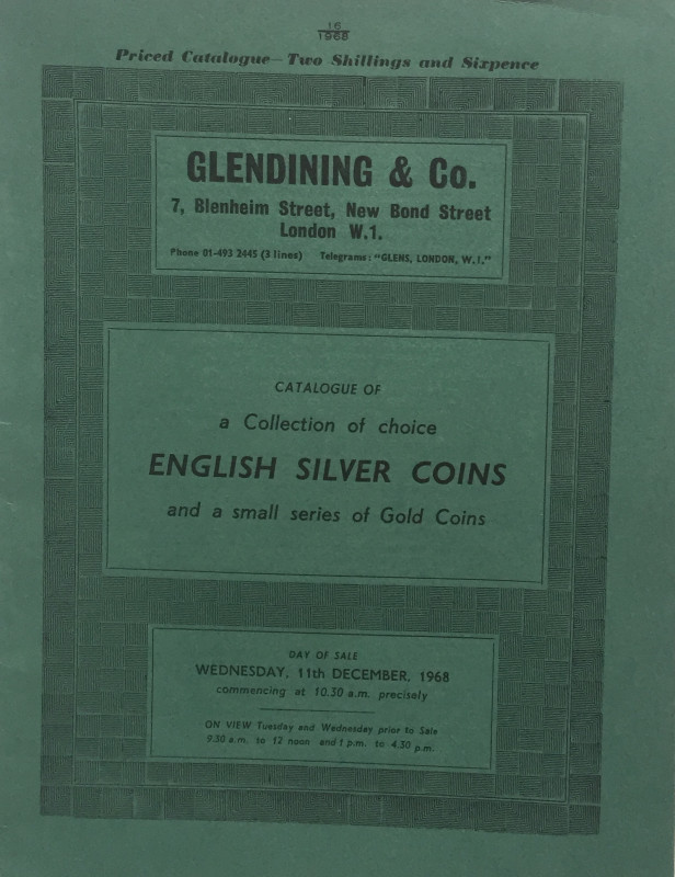 Glendining & Co. Catalogue of a Collection of choice English Silver Coins and sm...