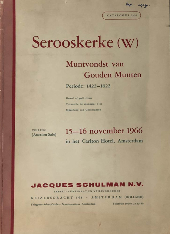 Schulman J. Catalogue No. 244, Serooskerke (W) Muntvondst van Gouden Munten. Per...