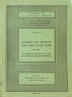 Sotheby & Co. Catalogue of English and Foreign Gold and Silver Coins including an Important Collection of the Brunswick Duchies and Westphalia. London...