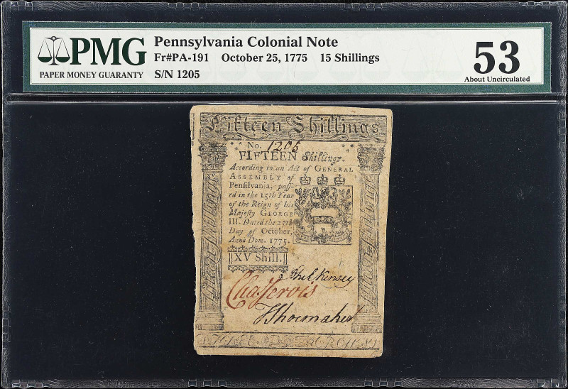 PA-191. Pennsylvania. October 25, 1775. 15 Shillings. PMG About Uncirculated 53....