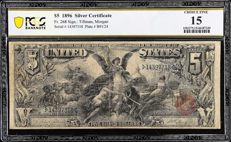 Fr. 268. 1896 $5 Silver Certificate. PCGS Banknote Choice Fine 15.
A type which...