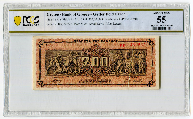 Greece 200000000 Drachamai 1944 PCGS 55 About UNC
P# 131b, # KK559222 A