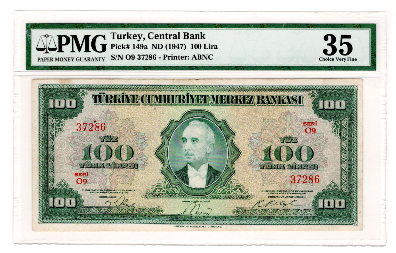 Turkey 100 Lira 1947 (ND) PMG 35
P# 149a, N# 285389; # O9 37286; VF