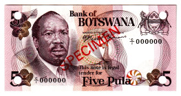 Botswana 5 Pula 1976 (ND) Specimen
P# 3s, N# 257674; # C/1 000000; UNC